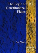 Applied Legal Philosophy-The Logic of Constitutional Rights