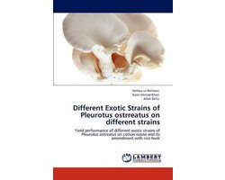 Different Exotic Strains of Pleurotus Ostrreatus on Different Strains
