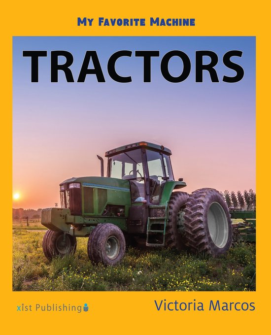 My Favorite Machines 9 - My Favorite Machine: Tractors - cover