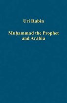 Muhammad the Prophet and Arabia