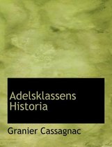 Adelsklassens Historia