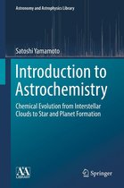 Astronomy and Astrophysics Library - Introduction to Astrochemistry
