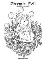 Disegnini Folli Libro da Colorare per Adulti 1