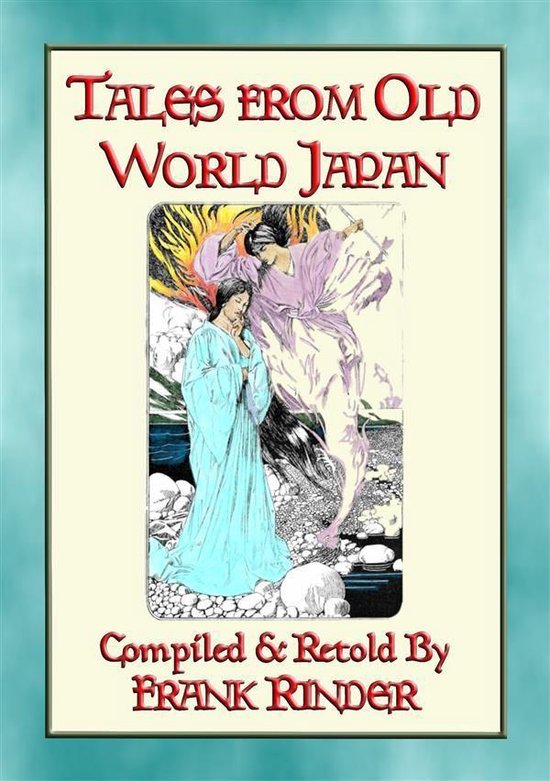 TALES FROM OLD-WORLD JAPAN - 20 Japanese folk and fairy tale ... - cover