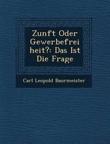 Zunft Oder Gewerbefreiheit?