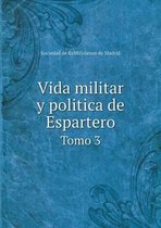 Vida militar y politica de Espartero Tomo 3