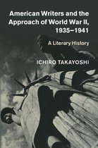 American Writers and the Approach of World War II, 1935-1941