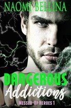 Dangerous Addictions