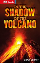 DK Readers Beginning To Read - In the Shadow of the Volcano