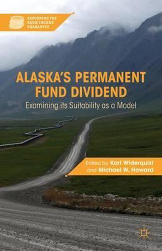 Alaska's Permanent Fund Dividend 9780230112070 Karl Widerquist