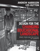 Design for the Changing Educational Landscape