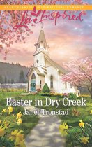 Dry Creek 17 - Easter In Dry Creek (Mills & Boon Love Inspired) (Dry Creek, Book 17)