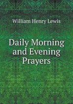 Daily Morning and Evening Prayers