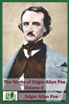 The Works of Edgar Allan Poe Volume II