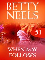 When May Follows (Mills & Boon M&B) (Betty Neels Collection - Book 51)