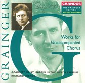 Grainger Edition Vol 18 - Works for Unaccompanied Chorus / Hickox et al