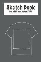 Sketch Book - For MBA and Other Pod's