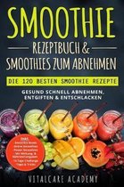 Smoothie Rezeptbuch & Smoothies zum Abnehmen