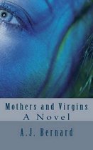 Mothers and Virgins