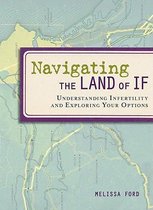 Navigating the Land of If