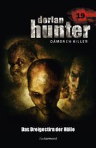 Dorian Hunter 19 - Dorian Hunter 19 - Das Dreigestirn der Hölle