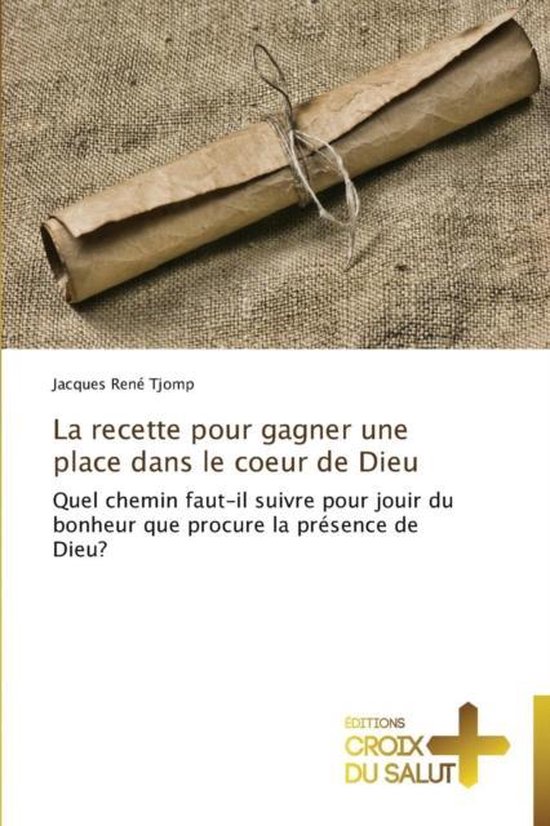Omn Croix Salut La Recette Pour Gagner Une Place Dans Le Coeur De Dieu omn-croix-salut-la-recette-pour-gagner-une-place-dans-le-coeur-de-dieu