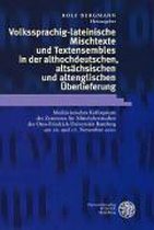 Volkssprachig-lateinische Mischtexte und Textensembles in der althochdeutschen, altsächsischen und altenglischen Überlieferung