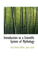 Introduction to a Scientific System of Mythology