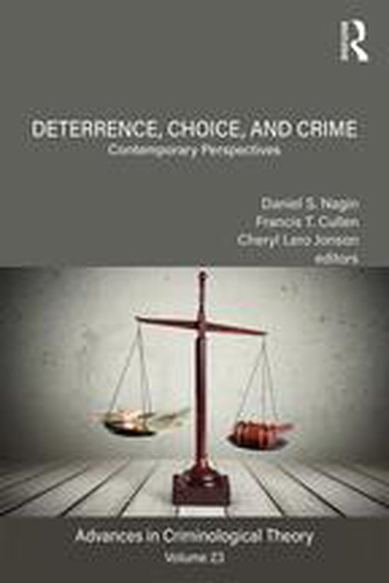 Advances in Criminological Theory - Deterrence, Choice, and  ... - cover