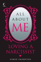 All About Me Loving A Narcissist