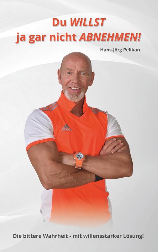 Du willst ja gar nicht abnehmen! - cover