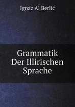 Grammatik Der Illirischen Sprache