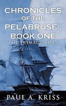 Chronicles Of The Pelabruse: Book One