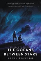 The Oceans Between Stars Chronicle of the Dark Star, 2