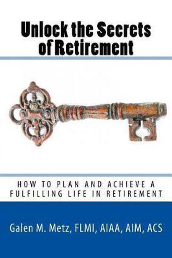 Unlock The Secrets of Retirement - cover
