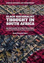 African Histories and Modernities- Black Nationalist Thought in South Africa