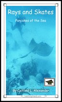 15-Minute Animals - Rays and Skates: Pancakes of the Sea: Educational Version
