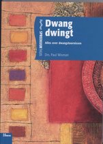 Dwang Dwingt