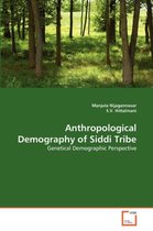 Anthropological Demography of Siddi Tribe