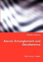 Atomic Entanglement and Decoherence