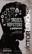 Entrelíneas - Indies, hipsters y gafapastas