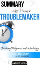 Leah Remini’s Troublemaker Surviving Hollywood and Scientology Summary