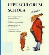 Lepusculorum schola / Die Häschenschule lateinisch