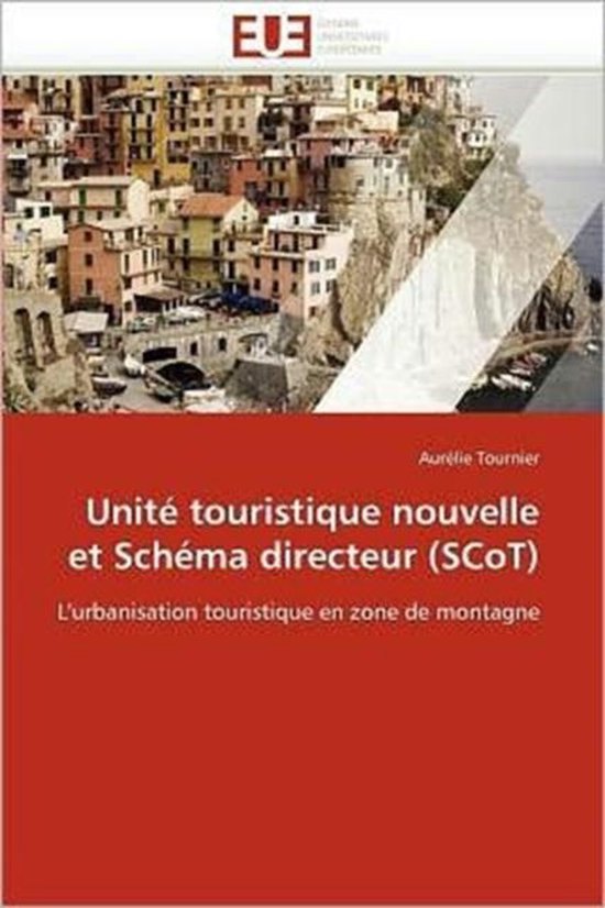 Unité touristique nouvelle et Schéma directeur (SCoT)
