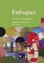Enfoques al mundo hispánico. Arbeitsheft B