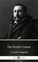 Delphi Parts Edition (H. Rider Haggard) 13 - The World’s Desire by H. Rider Haggard - Delphi Classics (Illustrated)