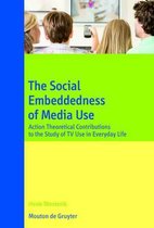 The Social Embeddedness of Media Use: Action Theoretical Contributions to the Study of TV Use in Everyday Life