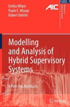 Modelling and Analysis of Hybrid Supervisory Systems