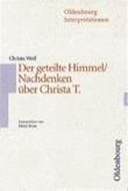 Der geteilte Himmel/ Nachdenken über Christa T. Interpretationen