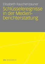 Schlusselereignisse in Der Medienberichterstattung